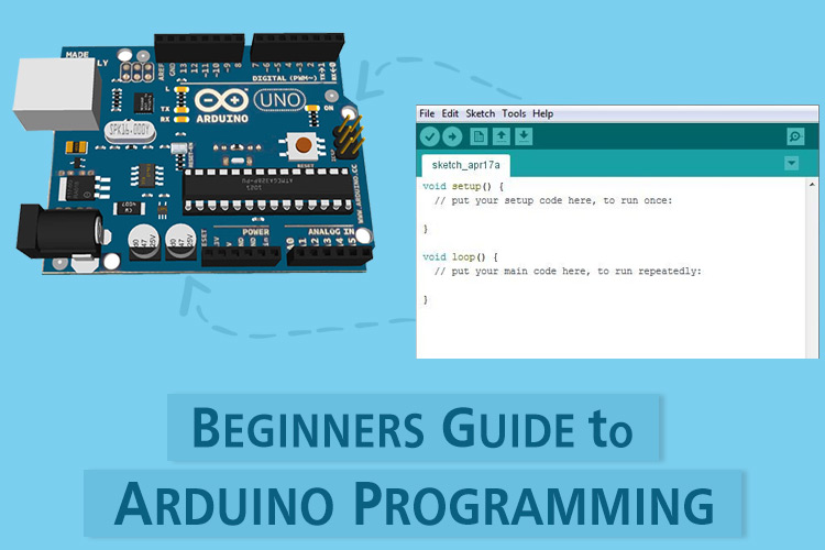 Arduino IDE Tutorial - Arduino Programming Arduino IDE Tutorial - Programming Arduino UNO
