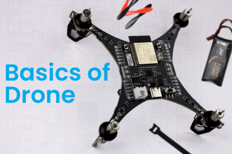 Drone Basics and How It Works Drone Basics and How It Works