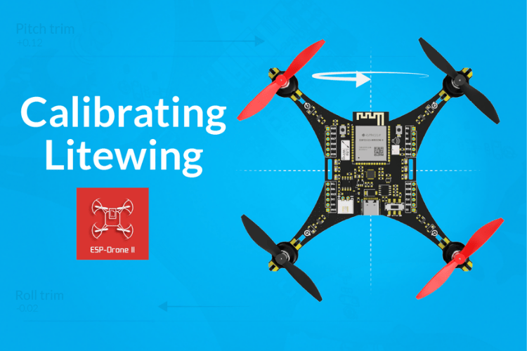 Calibrating LiteWing Calibrating LiteWing