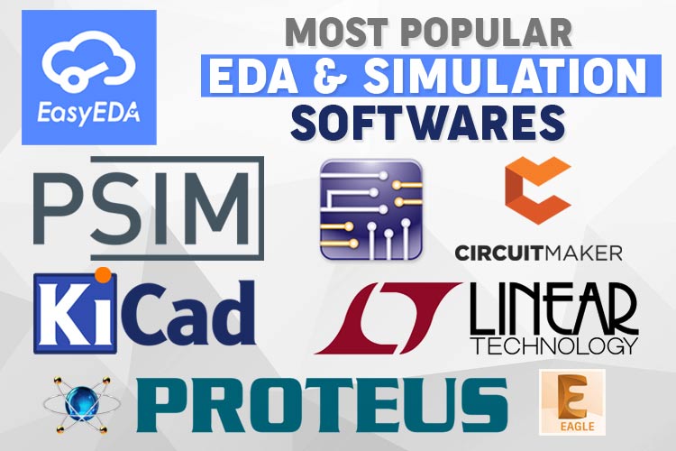Most Popular EDA and Simulation Softwares Most Popular EDA and Simulation Softwares
