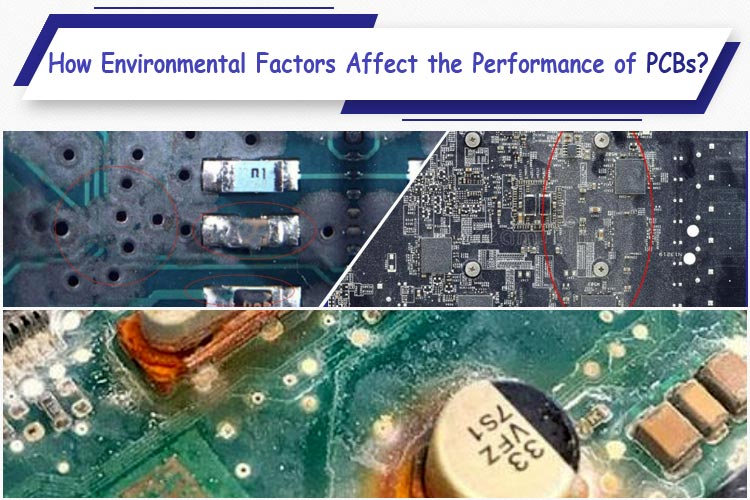 Environmental Factors Affect the Performance of PCB Environmental Factors Affect the Performance of PCB