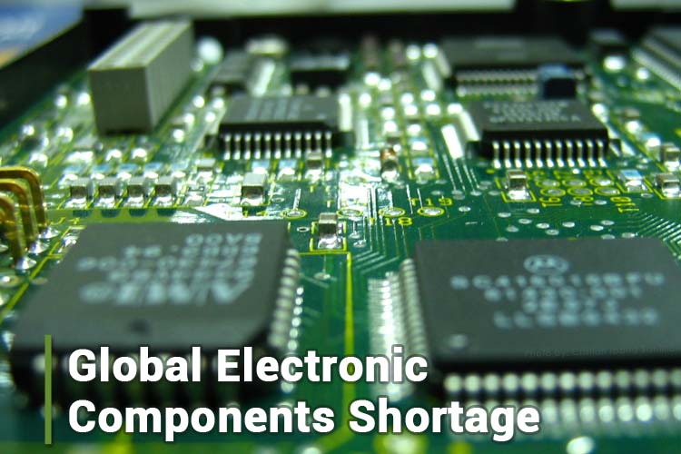 Global Electronic Components Shortage Global Shortage on Electronic Components