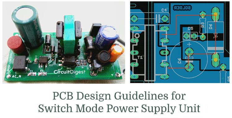 PCB Layout Design Guidelines for SMPS Circuits PCB Layout Design Guidelines for SMPS Circuits