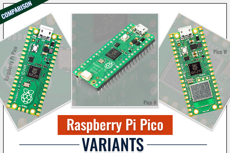 Raspberry Pi Pico Variants – A Detailed Comparison Raspberry Pi Pico Variants – A Detailed Comparison
