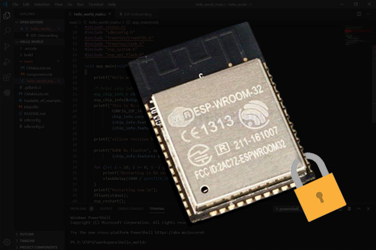 Secure ESP32 Firmware and Flash Memory on ESP-IDF Framework Secure ESP32 Firmware and Flash Memory on ESP-IDF Framework
