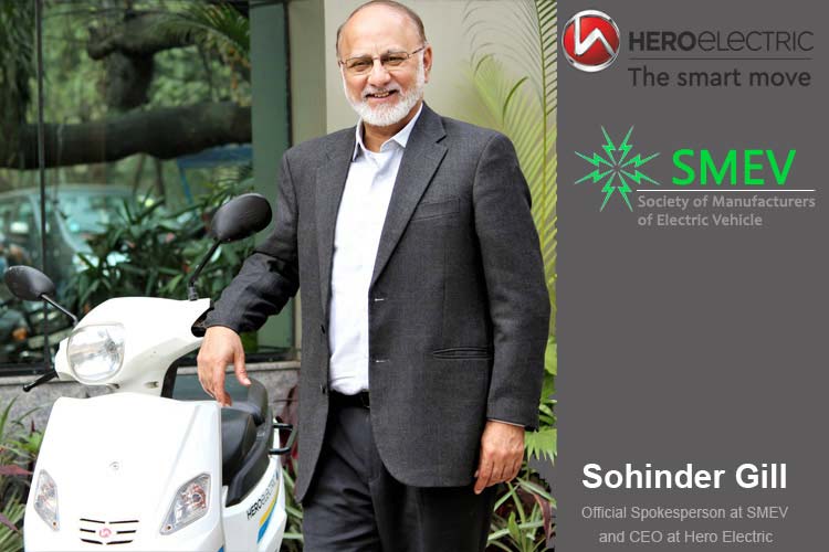 Sohinder Gill, Official Spokesperson at SMEV and CEO at Hero Electric Sohinder Gill, Official Spokesperson at SMEV and CEO at Hero Electric