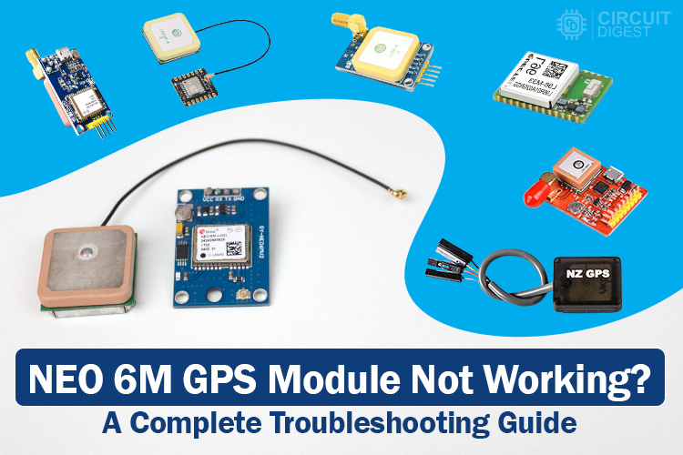 UBlox NEO 6M GPS Module Not Working? UBlox NEO 6M GPS Module Not Working?