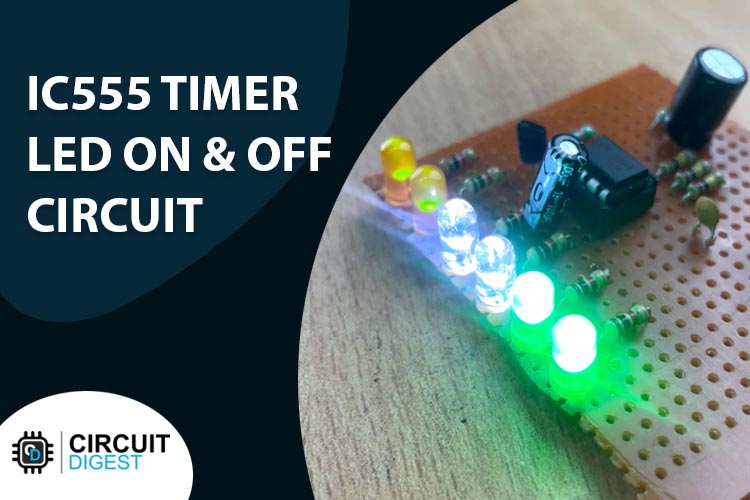 LED ON and OFF Circuit using 555 Timer IC LED ON and OFF Circuit using 555 Timer IC