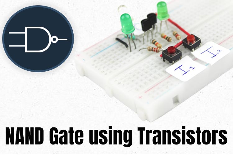 NAND Gate using transistors NAND Gate using transistors