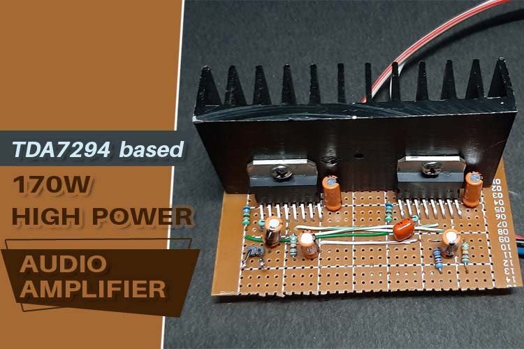 TDA7294 Based 170W High Power Audio Amplifier TDA7294 Based 170W High Power Audio Amplifier