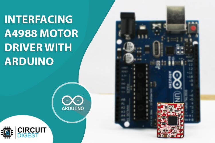 A4988 Motor Driver with Arduino A4988 Stepper Motor Driver with Arduino