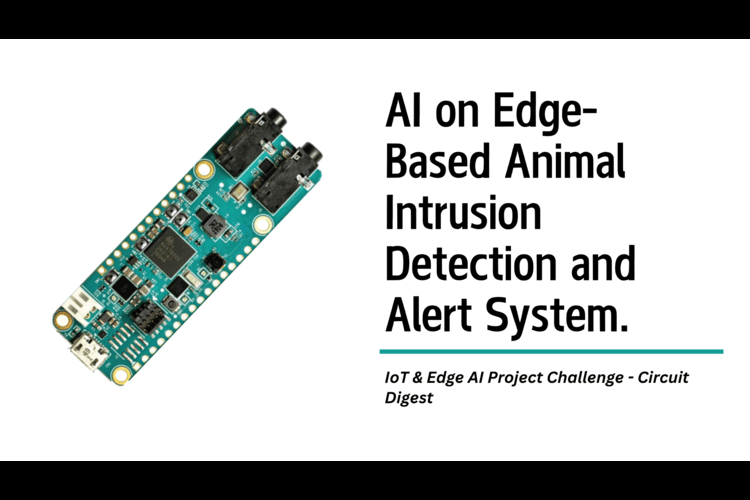 Edge AI-Based Animal Intrusion Detection and Alert System Edge AI-Based Animal Intrusion Detection and Alert System