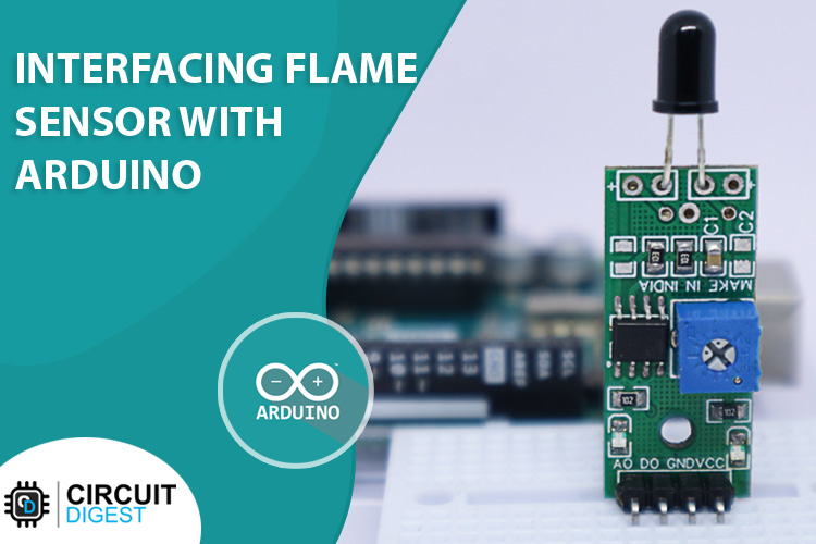Arduino Flame Sensor Interfacing Arduino Flame Sensor Tutorial