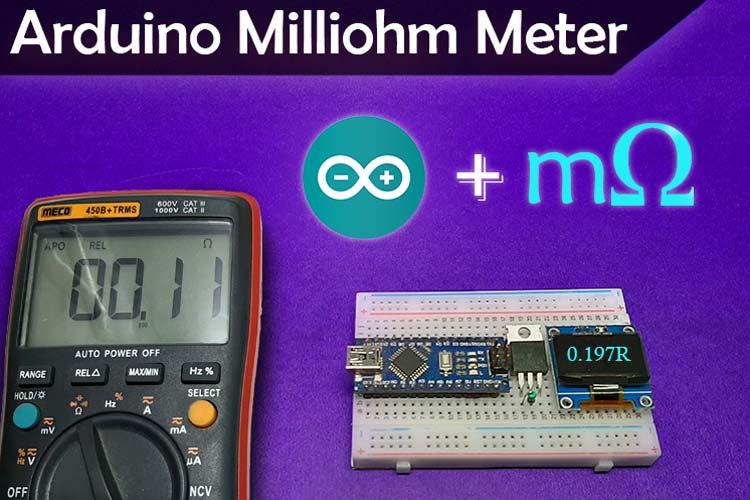 Arduino Based Low Resistance Meter Arduino Based Low Resistance Meter