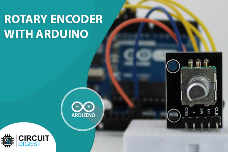 Arduino with Rotary Encoder Module Arduino Rotary Encoder Project