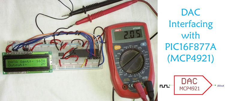 DAC MCP4921 Interfacing with PIC Microcontroller PIC16F877A DAC MCP4921 Interfacing with PIC Microcontroller PIC16F877A