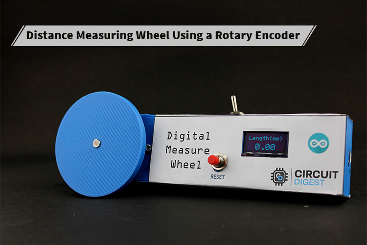 Digital Distance Measuring Wheel using Rotary Encoder Digital Distance Measuring Wheel