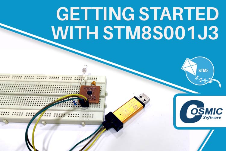 Getting Started with STM8S001J3 Getting Started with STM8S001J3