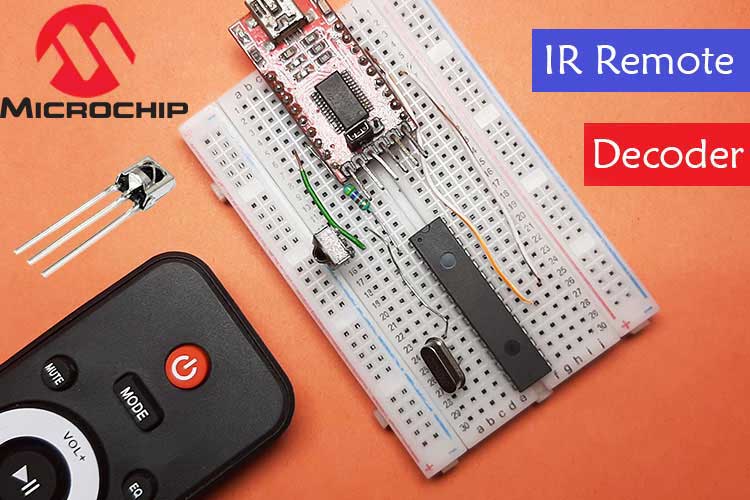 PIC Microcontroller Based IR Signal Decoder IR Signal Decoder using TSOP and PIC Microcontroller
