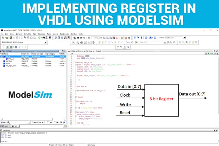 Implementing Register in VHDL using ModelSim Implementing Register in VHDL using ModelSim