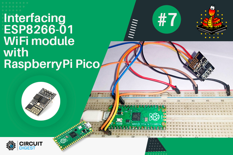 Interfacing ESP8266-01 Wi-Fi Module with Raspberry Pi Pico Interfacing ESP8266-01 Wi-Fi Module with Raspberry Pi Pico