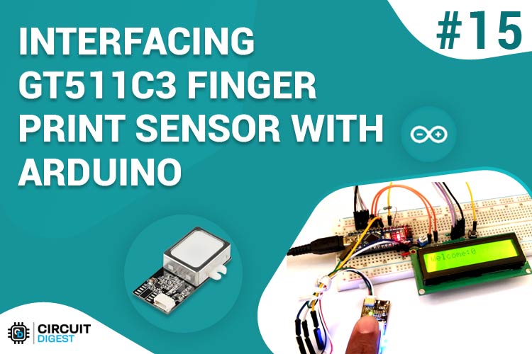 Interfacing GT511C3 Finger Print Sensor with Arduino Interfacing GT511C3 Finger Print Sensor with Arduino