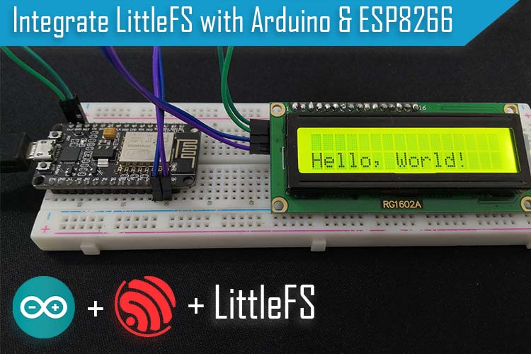 Integrating LittleFS with ESP8266 to Read, Write, and Delete Data on Flash Memory of NodeMCU LittleFS with ESP8266 to Read, Write, and Delete Data on Flash Memory of NodeMCU