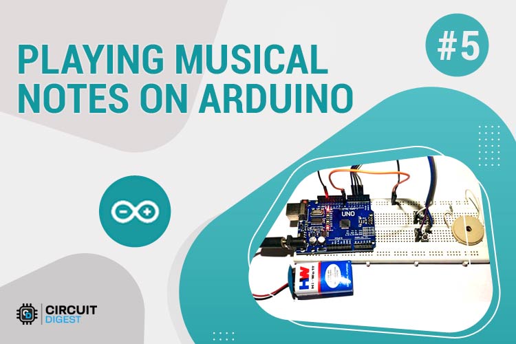 Playing Melodies on Piezo Buzzer using Arduino Tone() Function Playing Melodies on Piezo Buzzer using Arduino Tone() Function