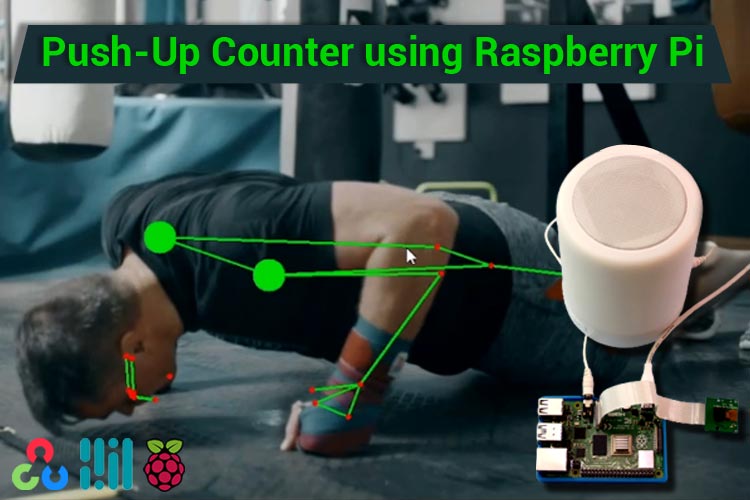 Push-Up Counter using Raspberry Pi 4 Push-Up Counter using Raspberry Pi 4