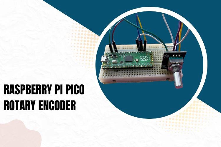 Raspberry Pi Pico with Rotary Encoder Raspberry Pi Pico with Rotary Encoder