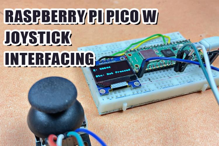 Raspberry Pi Pico W with Analog Joystick Module Raspberry Pi Pico W with Analog Joystick Module