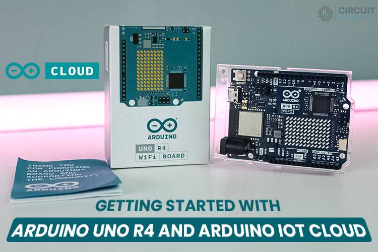 Arduino UNO R4 and Arduino IoT Cloud Arduino UNO R4 and Arduino IoT Cloud