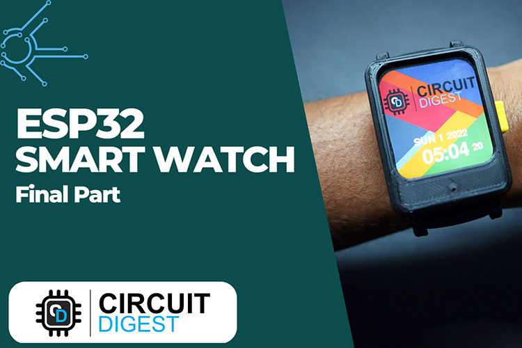 ESP32 Based Smart Watch ESP32 Based Smart Watch