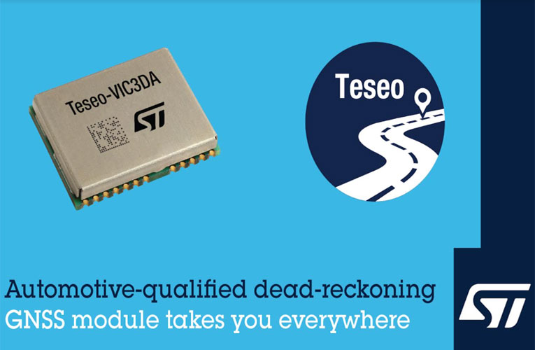 Teseo-VIC3DA Automotive Qualified Navigation Module Teseo-VIC3DA Automotive Qualified Navigation Module