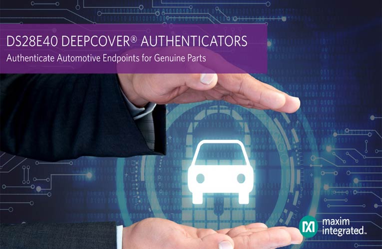 DS28E40 DeepCover Automotive Secure Authenticator DS28E40 DeepCover Automotive Secure Authenticator