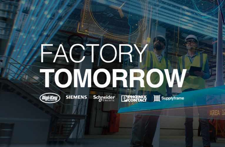 Digi-Key Launches Factory Tomorrow Season 2 Video Series Digi-Key Launches Factory Tomorrow Season 2 Video Series