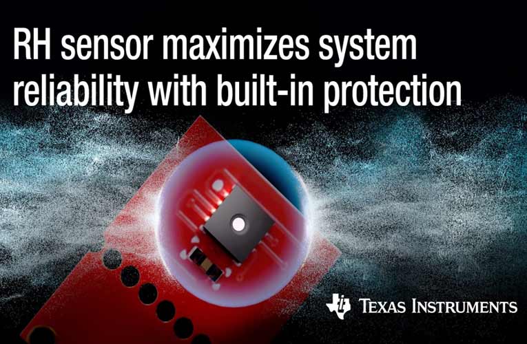 Humidity Sensors from Texas Instruments Humidity Sensors from Texas Instruments