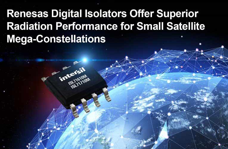 Renesas digital isolator ICs ISL71610M and ISL7170M for small satellites Renesas digital isolator ICs ISL71610M and ISL7170M for small satellites