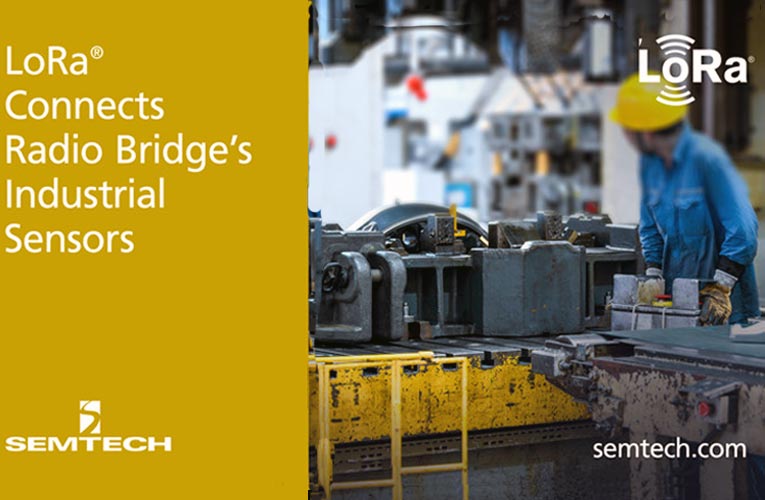 LoRa-Based Industrial Sensors for Connectivity in Difficult Environments LoRa-Based Industrial Sensors for Connectivity in Difficult Environments
