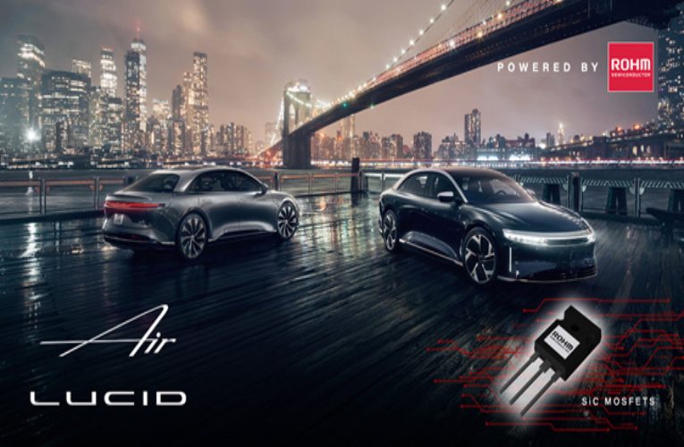 ROHM SiC MOSFETs for Lucid Air ROHM SiC MOSFETs for Lucid Air