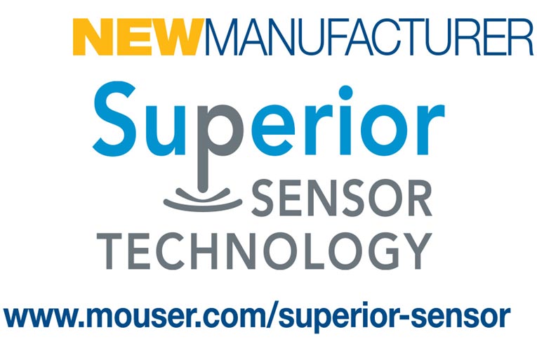Mouser Electronics and Superior Sensor Technology Sign Global Distribution Agreement Mouser Electronics and Superior Sensor Technology Sign Global Distribution Agreement