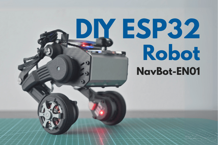 NavBot-EN01 DIY ESP32 Robot NavBot-EN01 DIY ESP32 Robot