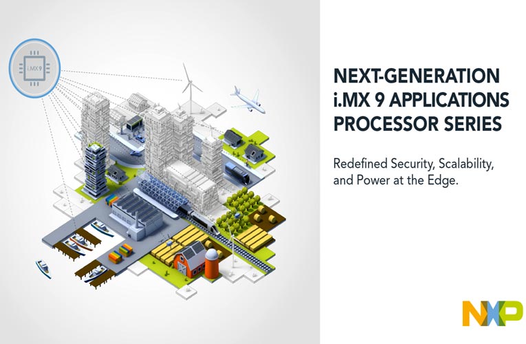 Next-Generation i.MX 9 Applications Processors Next-Generation i.MX 9 Applications Processors