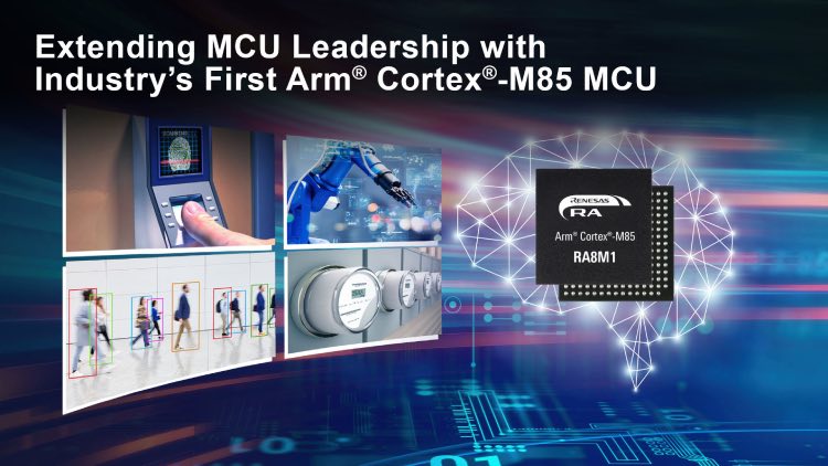 Renesas Unveils Revolutionary RA8 Series MCUs Renesas Unveils Revolutionary RA8 Series MCUs