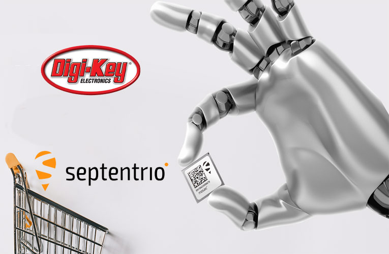 Digi-Key's Global Distribution Partnership with Septentrio Digi-Key's Global Distribution Partnership with Septentrio