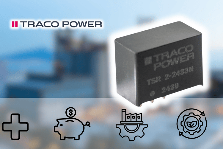 TRACO's TSR Series Step-Down Switching Regulators TRACO's TSR Series Step-Down Switching Regulators