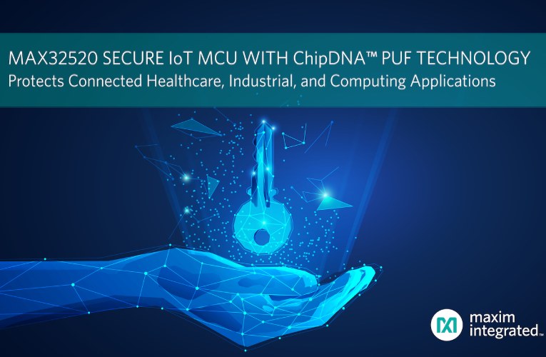 MAX32520 ChipDNA secure Arm Cortex-M4 microcontroller for Financial and Government-grade Security MAX32520 ChipDNA secure Arm Cortex-M4 microcontroller for Financial and Government-grade Security