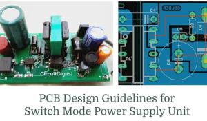 PCB Layout Design Guidelines for SMPS Circuits