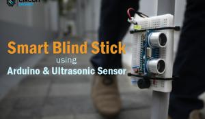 Smart Blind Stick using Arduino and Ultrasonic sensor